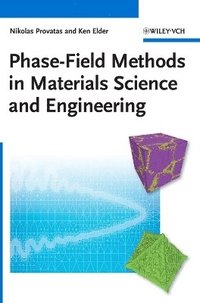 bokomslag Phase-Field Methods in Materials Science and Engineering