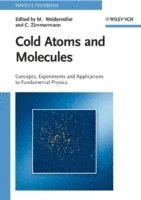 bokomslag Cold Atoms and Molecules