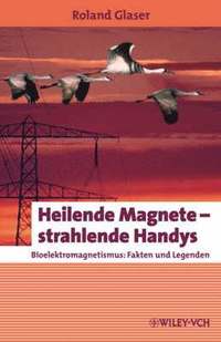 bokomslag Heilende Magnete - strahlende Handys