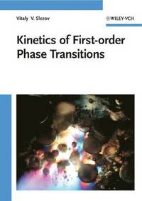 bokomslag Kinetics of First Order Phase Transitions