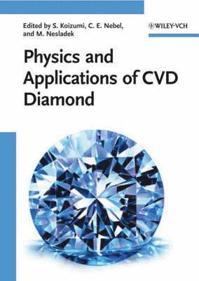 bokomslag Physics and Applications of CVD Diamond