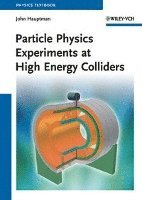 bokomslag Particle Physics Experiments at High Energy Colliders