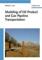 bokomslag Modeling of Oil Product and Gas Pipeline Transportation