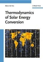 bokomslag Thermodynamics of Solar Energy Conversion