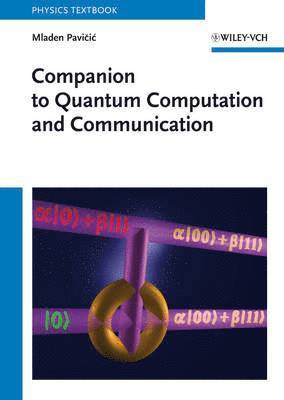 Companion to Quantum Computation and Communication 1