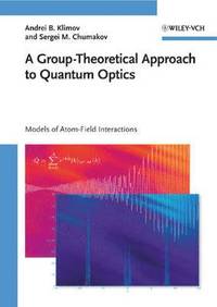 bokomslag A Group-Theoretical Approach to Quantum Optics