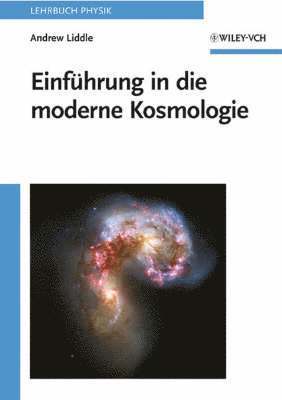 Andrew Liddle, United Kingdom) Liddle, Andrew (University of Sussex - Einführung in die moderne Kosmologie, Häftad