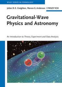 bokomslag Gravitational-Wave Physics and Astronomy