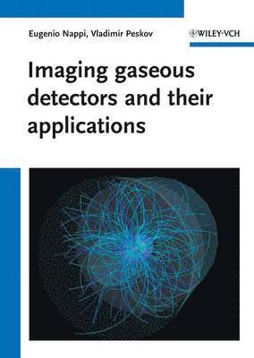 bokomslag Imaging gaseous detectors and their applications