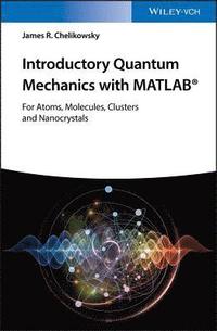 bokomslag Introductory Quantum Mechanics with MATLAB
