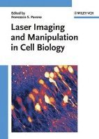 Laser Imaging and Manipulation in Cell Biology 1