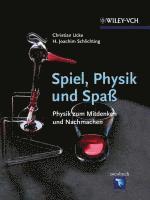 bokomslag Spiel, Physik und Spa  - Physik zum Mitdenken und Nachmachen