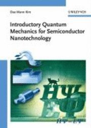 bokomslag Introductory Quantum Mechanics for Semiconductor Nanotechnology