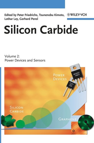 Peter Friedrichs, Tsunenobu Kimoto, Lothar Ley, Gerhard Pensl - Silicon Carbide, Volume 2, Inbunden