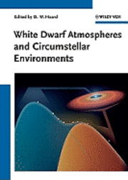 bokomslag White Dwarf Atmospheres and Circumstellar Environments