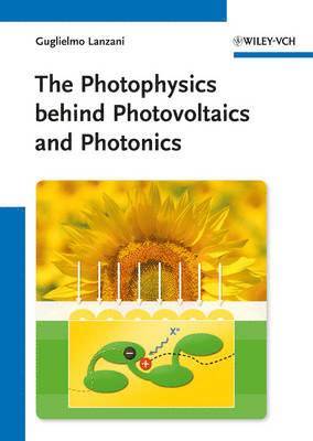 bokomslag The Photophysics behind Photovoltaics and Photonics