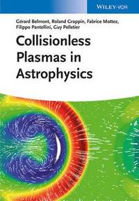 bokomslag Collisionless Plasmas in Astrophysics