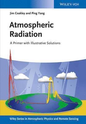 James A. Coakley Jr., Ping Yang - Atmospheric Radiation, Häftad