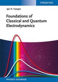bokomslag Foundations of Classical and Quantum Electrodynamics