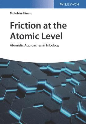 bokomslag Friction at the Atomic Level