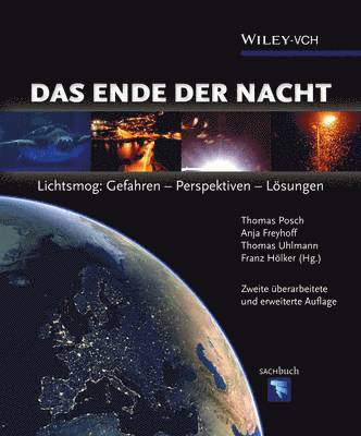 bokomslag Das Ende der Nacht - Lichtsmog - Gefahren - Perspektiven - Loesungen 2e