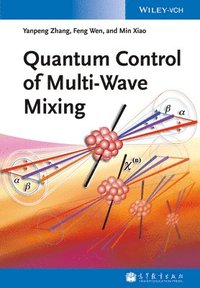 bokomslag Quantum Control of Multi-Wave Mixing