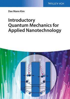 Introductory Quantum Mechanics for Applied Nanotechnology 1