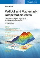 bokomslag MATLAB und Mathematik kompetent einsetzen