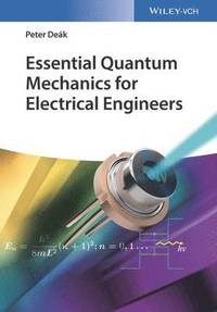 bokomslag Essential Quantum Mechanics for Electrical Engineers