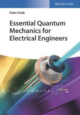 Essential Quantum Mechanics for Electrical Engineers 1