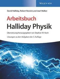 bokomslag Arbeitsbuch Halliday Physik, Lsungen zu den Aufgaben der 3. Auflage