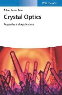 bokomslag Crystal Optics: Properties and Applications