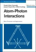 Claude Cohen-Tannoudji, Jacques Dupont-Roc, Gilbert Grynberg, Claude (University of Paris) Cohen-Tannoudji, France) Dupont-Roc, Jacques (CNRS (Laboratoire Kastler Brossel at the Ecole Normale Superieure); University of Paris, France) Grynberg, Gilbert (Ecole Polytechnique; CNRS; University of Paris, Dupont-Roc, Grynberg - Atom-Photon Interactions, Häftad