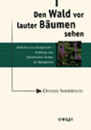 Den Wald vor lauter Bäumen sehen: Reduktion von Komplexität - Anleitung zum