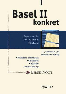 bokomslag Basel II konkret: Auswege aus der Kreditklemme im Mittelstand, 2., erweiter
