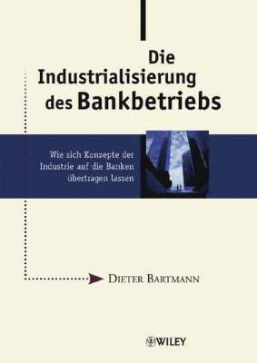 Die Industrialisierung des Bankbetriebs 1
