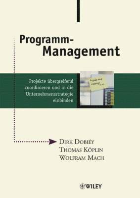 bokomslag Programm-Management: Projekte übergreifend koordinieren und in die Unterneh