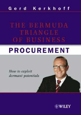bokomslag The Bermuda Triangle of Business: Procurement - How to exploit dormant pote