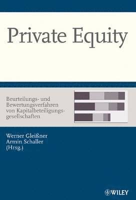 Private Equity - Beurteilungs- und Bewertungsverfahren von Kapitalbeteiligungsgesellschaften 1