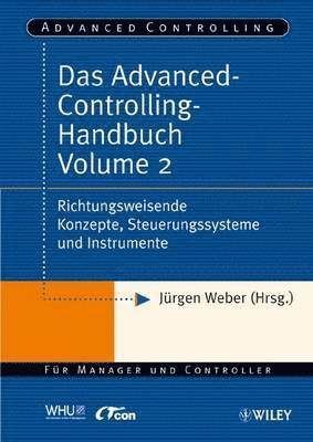 Jürgen Weber, Jurgen Weber - Das Advanced-Controlling-Handbuch Volume 2, Inbunden