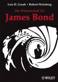 bokomslag Die Wissenschaft bei James Bond