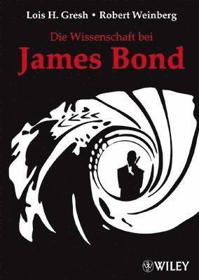 Die Wissenschaft bei James Bond 1
