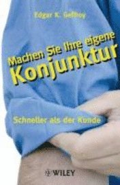 bokomslag Machen Sie Ihre eigene Konjunktur