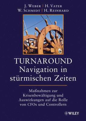 Jürgen Weber, Hendrik Vater, Walter Schmidt, Hartmut Reinhard, Jurgen Weber - Turnaround - Navigation in stürmischen Zeiten, Inbunden
