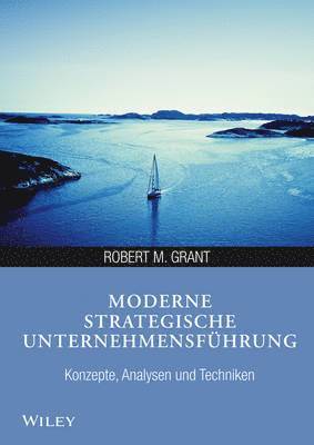 bokomslag Moderne strategische Unternehmensfuhrung - Konzepte, Analysen und Techniken