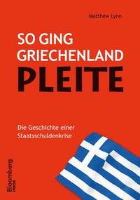 bokomslag So ging Griechenland Pleite