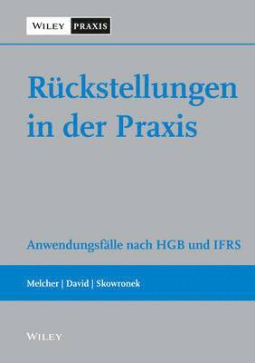 Winfried Melcher, Thomas Skowronek, Katrin David - Ruckstellungen in der Praxis, Inbunden