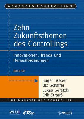 Jürgen Weber, Utz Schäffer, Lukas Goretzki, Erik Strauß - Die zehn Zukunftsthemen des Controllings, Häftad