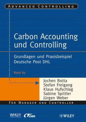 Jürgen Weber, Klaus Hufschlag, Stefan Freigang, Jochen Botta, Sabine Spittler - Carbon Accounting und Controlling, Häftad