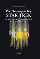 bokomslag Die Philosophie bei Star Trek